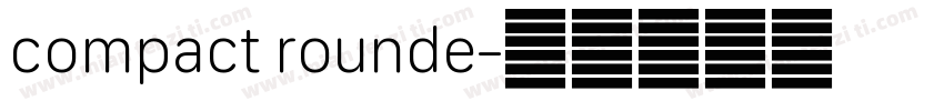 compact rounde字体转换